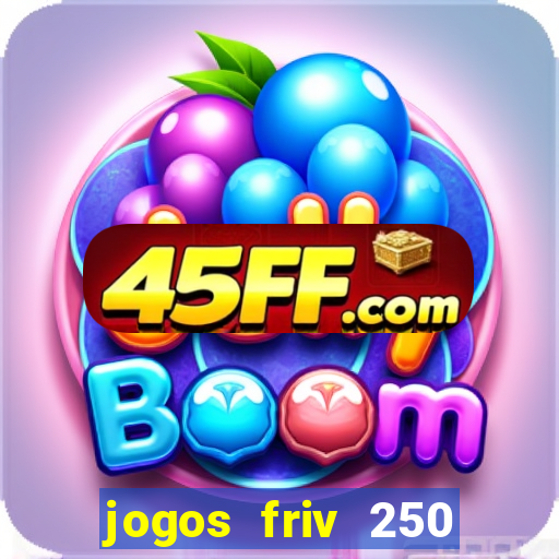 jogos friv 250 jogos para jogar